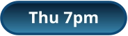 Thu 7pm
